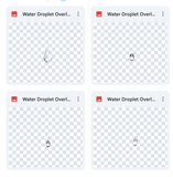 Magical Water Droplet Overlays