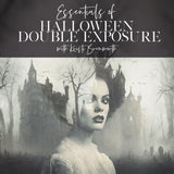 Essentials of Halloween Double Exposure