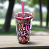 Roll Me a Blunt Straw Cup