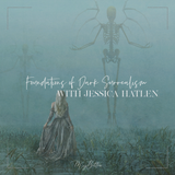 Foundations of Dark Surrealism - October 2021 - Meg Bitton Productions
