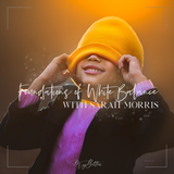 Foundations of White Balance - May 2020 - Meg Bitton Productions