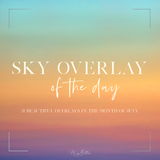 Sky Overlay of the Day - Meg Bitton Productions
