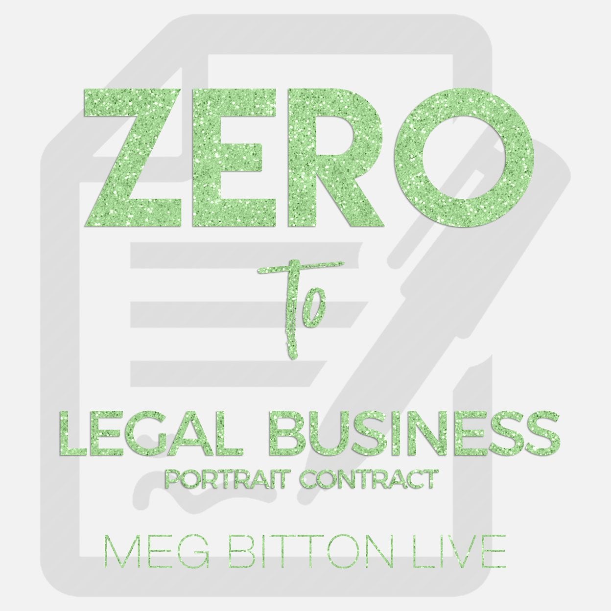 Zero to Legal Business Portrait Contract - Meg Bitton Productions