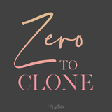 Zero to Clone - Meg Bitton Productions