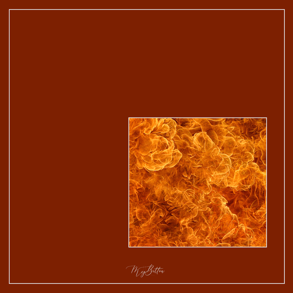Fire But Not Raging Fire Magical Single Texture - Raging Fire – Meg Bitton Productions