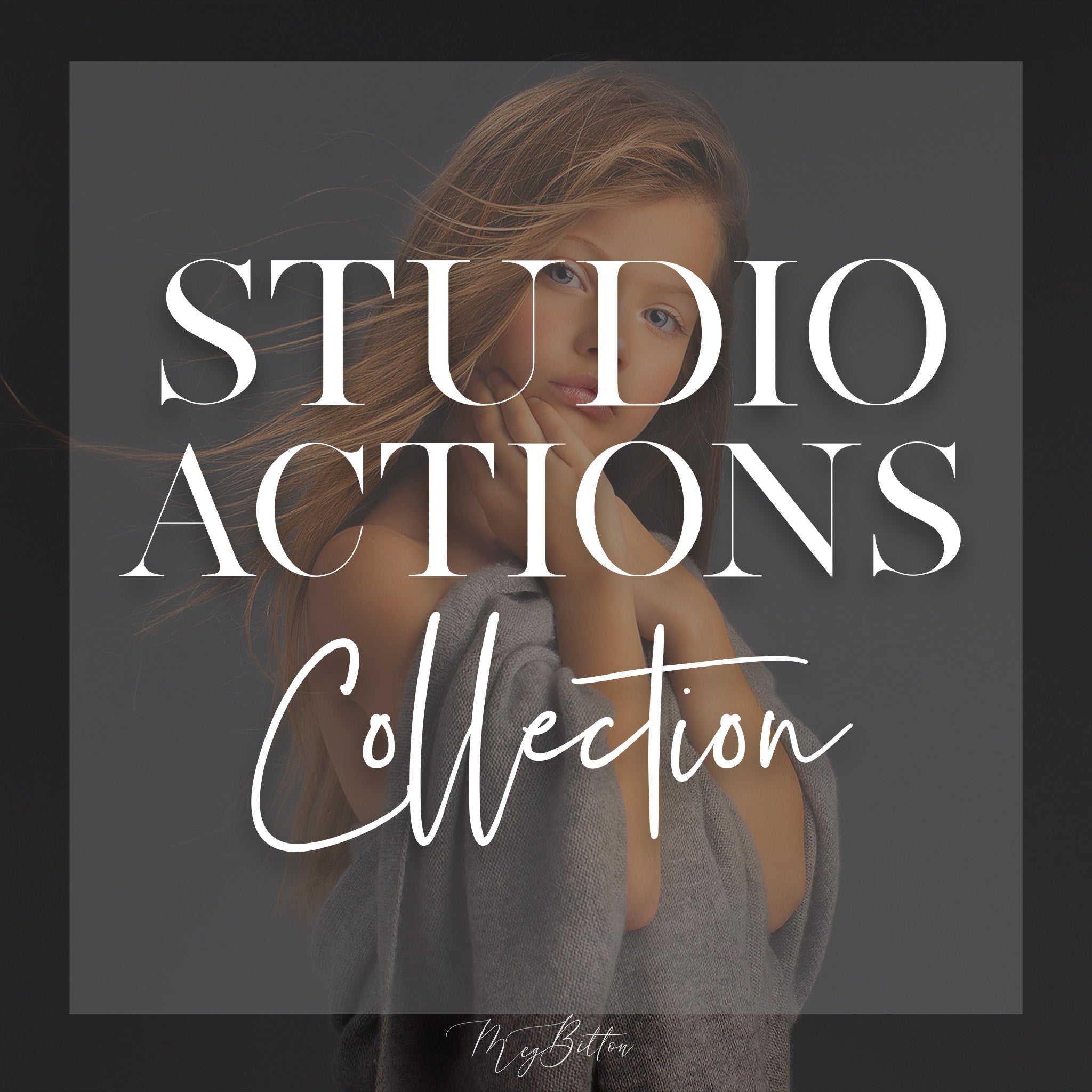 Studio Actions Collection - Meg Bitton Productions