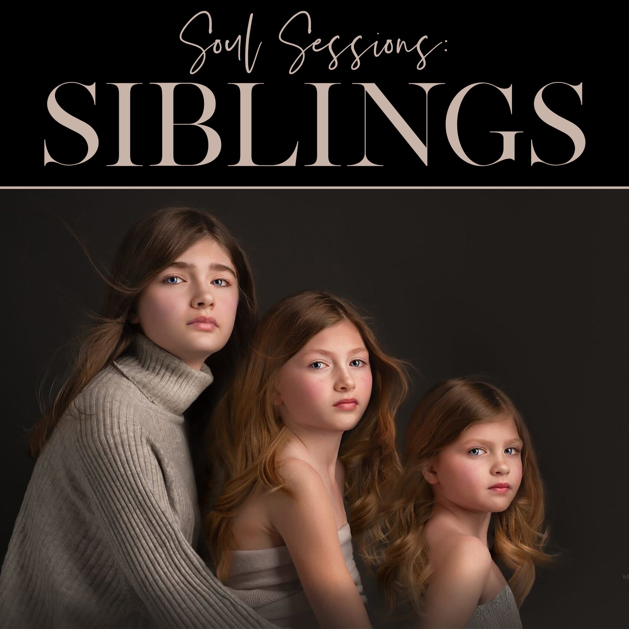 Soul Sessions: Siblings