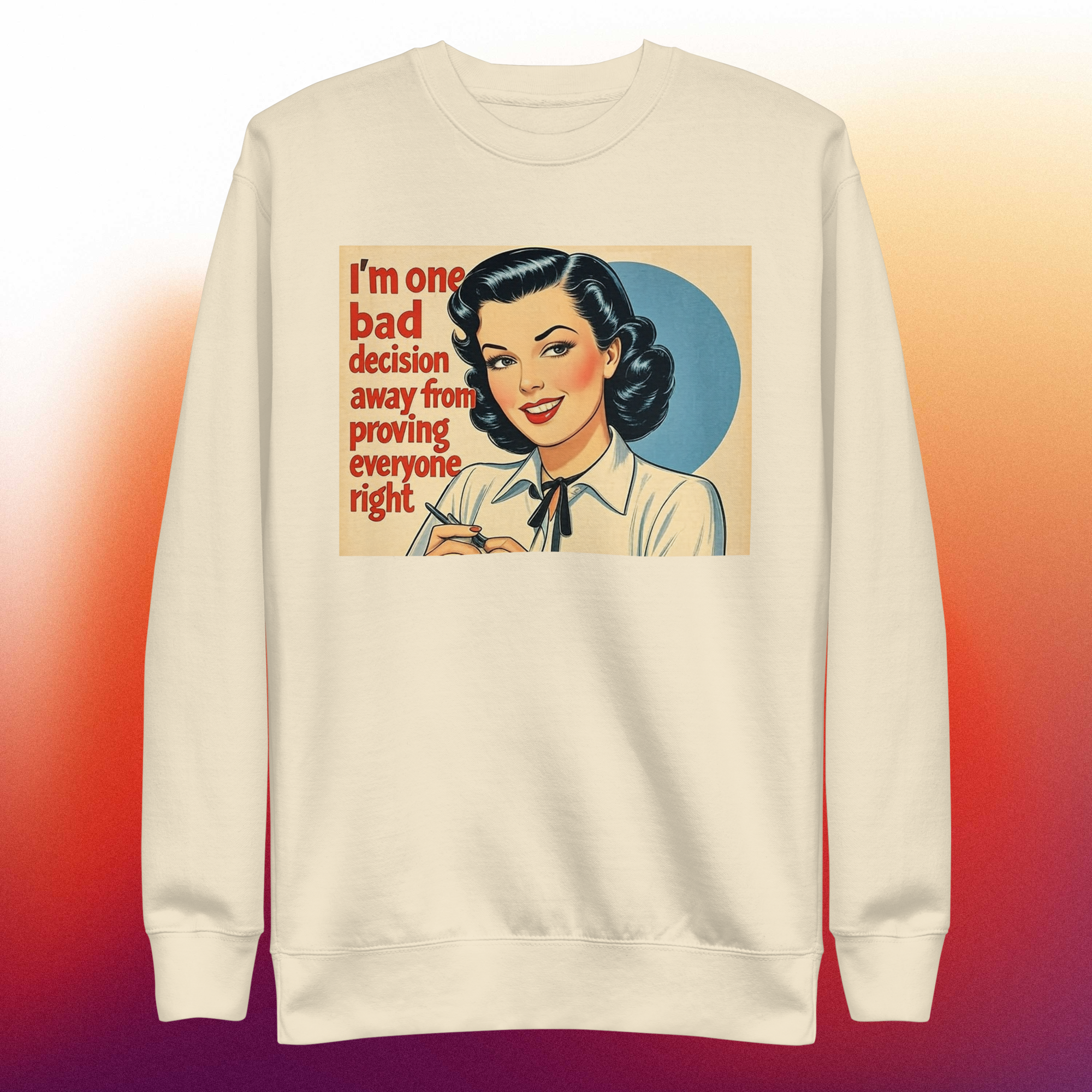 One Bad Decision Sweatshirt