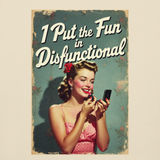 Fun in Dysfunctional Sweatshirt