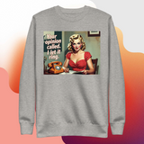 Your Opinion Called Sweatshirt