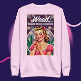 Cheaper than Therapy Sweatshirt