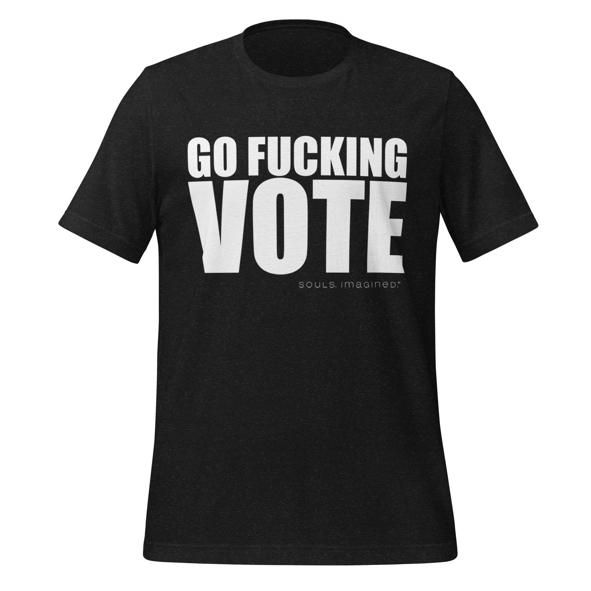 Go F'n Vote Tee