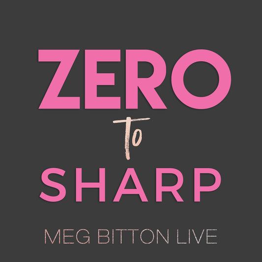 Zero to Sharp - Meg Bitton Productions