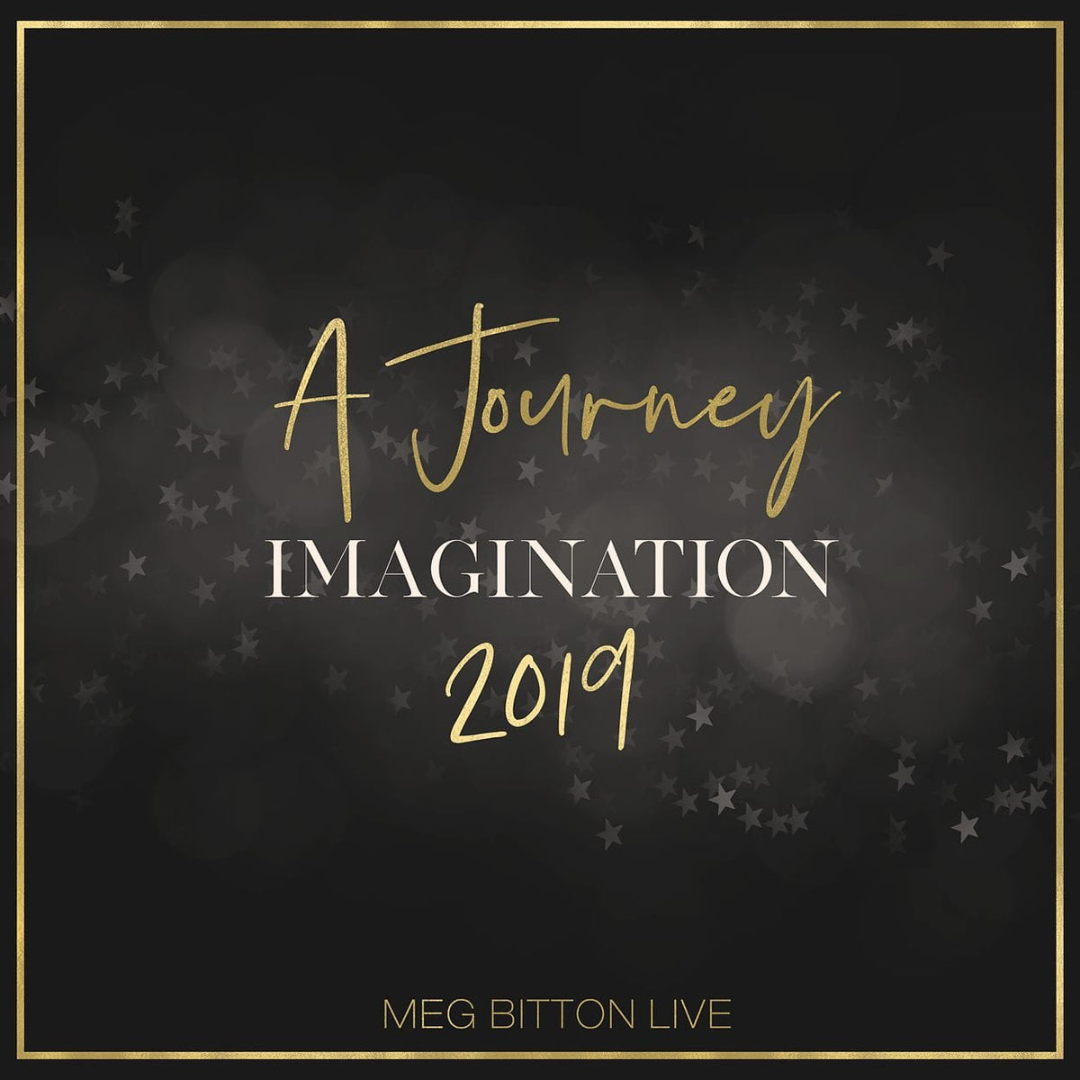 Imagination: Journey 2019 - Meg Bitton Productions