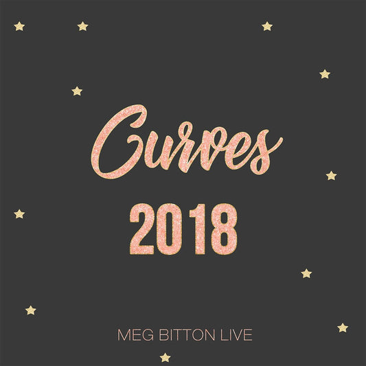 Curves 2018 - Meg Bitton Productions