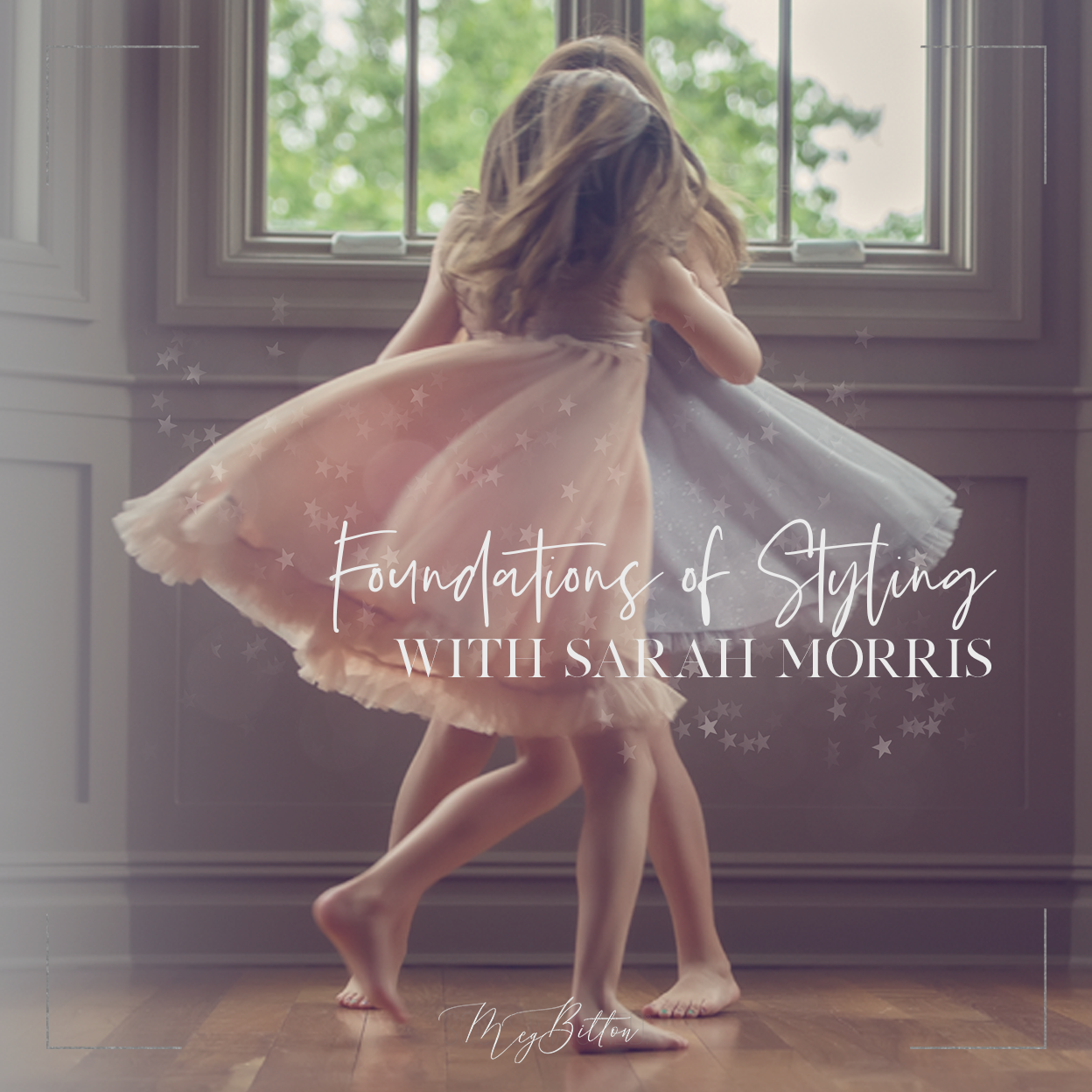 Foundations of Styling - April 2020 - Meg Bitton Productions
