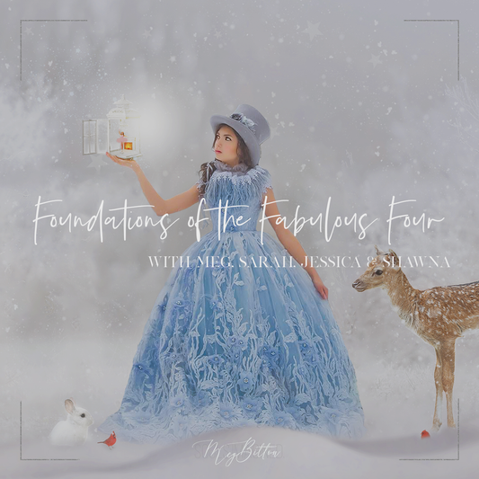 Foundations of the Fabulous Four - March 2021 - Meg Bitton Productions