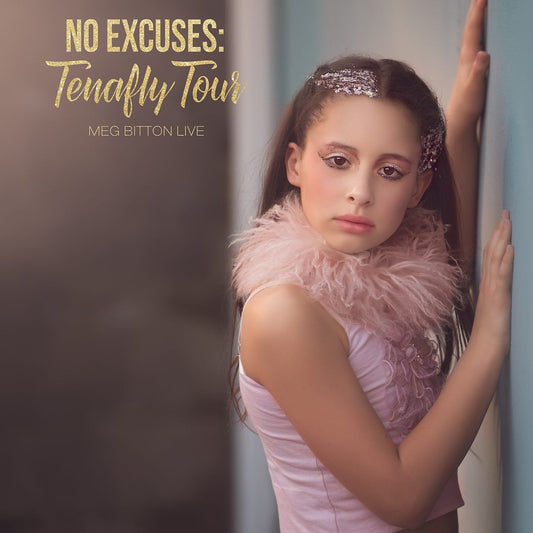 No Excuses: Tenafly Tour - Meg Bitton Productions