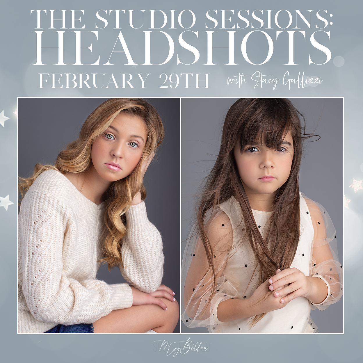 The Studio Sessions: Headshots with Stacy Gallizzi  February 29th 2020 - Meg Bitton Productions