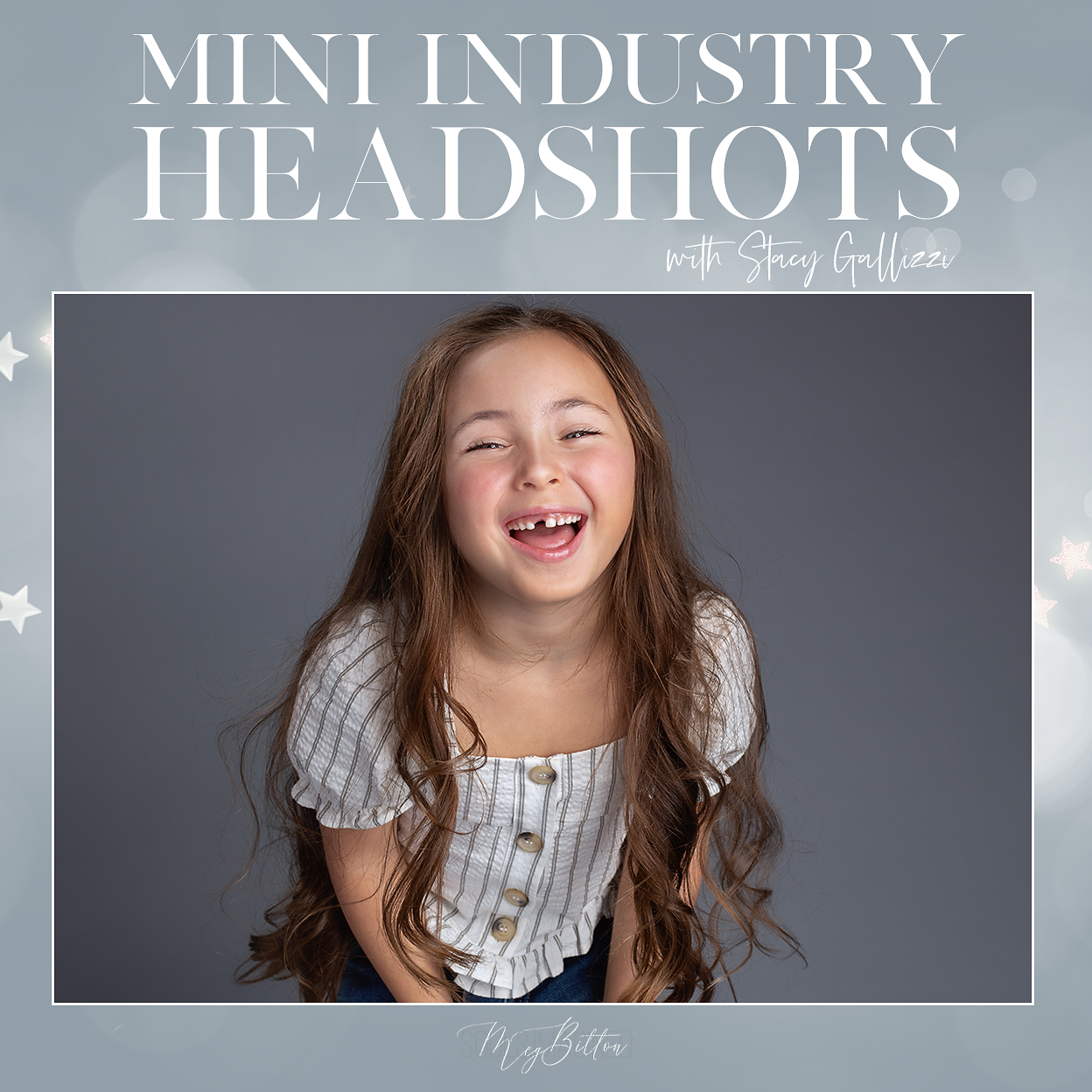 COMING SOON Mini Industry Headshot With Stacy Gallizzi - Meg Bitton Productions