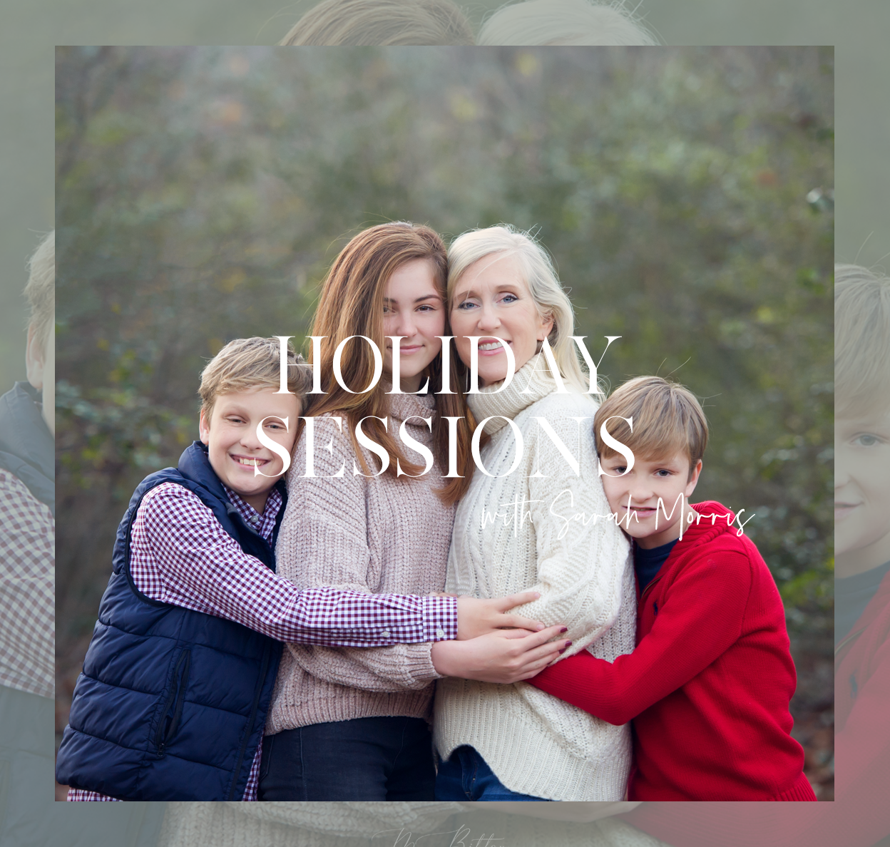 Holiday Sessions with Sarah Morris - November 3rd - Meg Bitton Productions