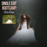 Single Edit Bootcamp: Grey Days - Meg Bitton Productions